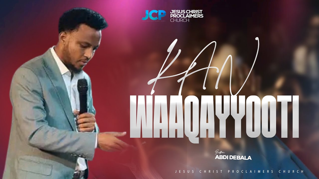 KAN WAAQAYYOOTI || BROTHER || ABDI DEBALA || JCP ||2025