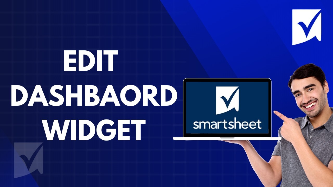 How To Edit Dashboard Widget on Smartsheet | Easy 2026 Guide