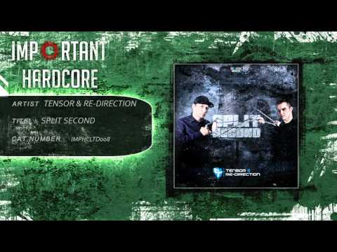 Tensor & Re-Direction - Split Second [IMPHCLTD008]
