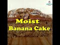 Banana Cake Moist Banana Cake Easy Banana Cake