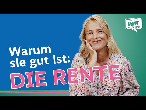 Warum sie gut ist: Die Rente | Klipp und Klar