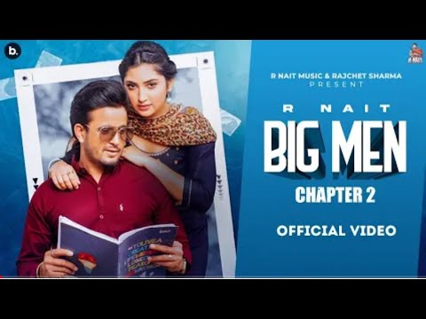 Big Men Chapter 2 (Official Video) @R Nait -hipra Goyal - Laddi Gill - Isha Sharma - TruMakers