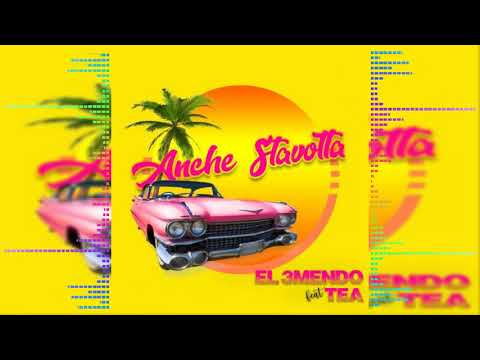 El 3mendo Feat. Tea - Anche Stavolta (Official Audio)