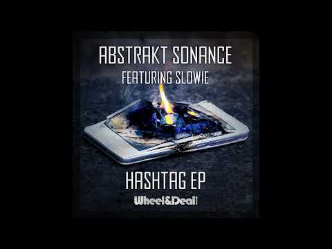 Abstrakt Sonance - Hashtag Feat Slowie