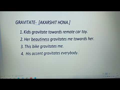 GRAVITATE [meaning]