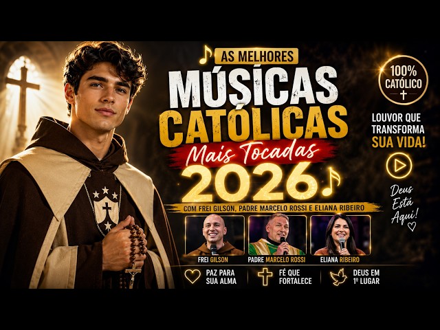Músicas Católicas Mais Tocadas 2026 🎵 Paz, Fé e Esperança