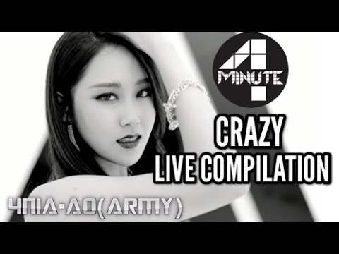 4Minute: Crazy Live Stage Mix/ Live Performance Compilation
