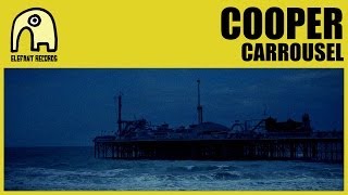 COOPER - Carrousel [Internet Tour] [Official]