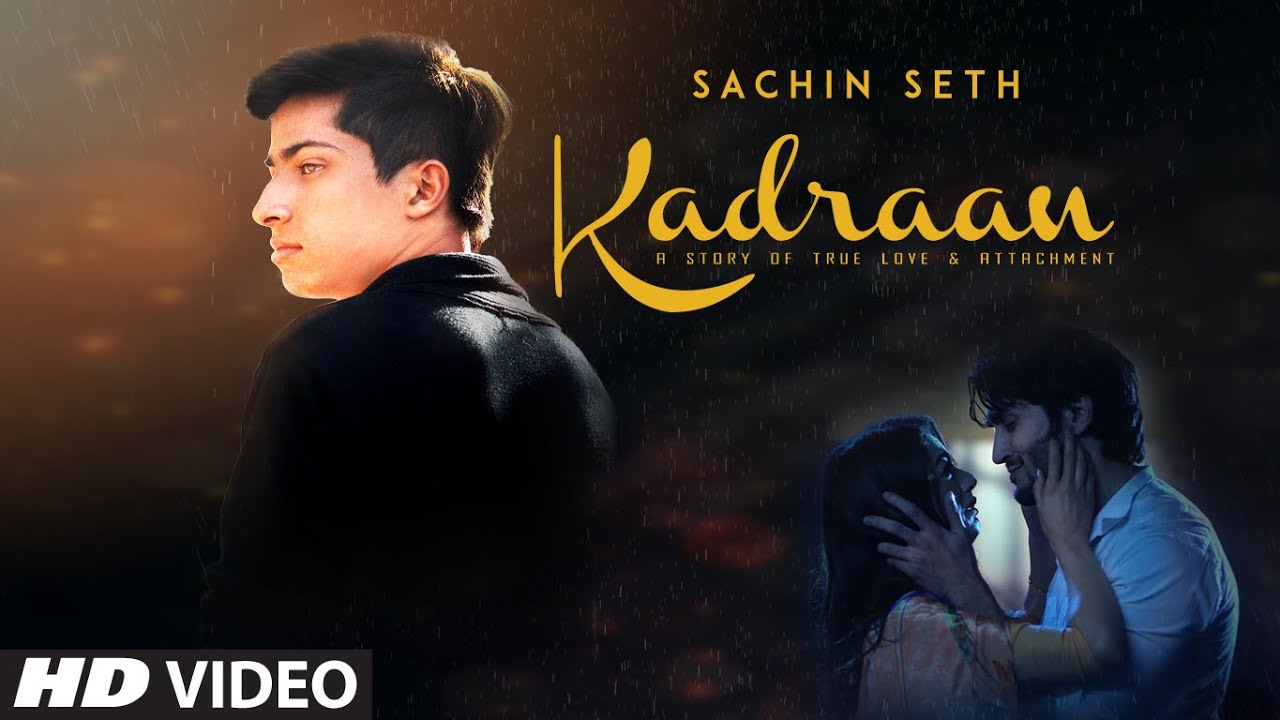 Kadraan Lyrics - Sachin Seth
