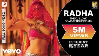 Radha [DJ Lloyd Bombay Mix] Video - SOTY|Alia,Sidharth,Varun|Udit Narayan,Shreya Ghoshal