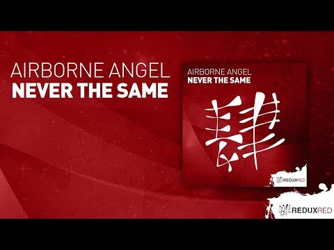 Airborne Angel - Never The Same [ full version ]