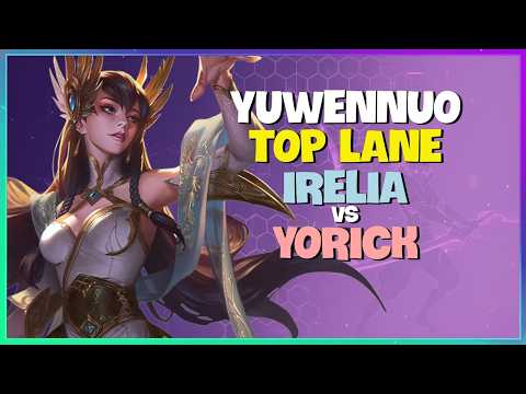 YuwenNuo Irelia : His CLEAN Mechanics DEVASTATING Yorick on CN Super Server