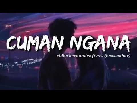 TOLONG HARGAI AKANG - CUMAN NGANA - Ridho Hernadez  ft ars bassombar - lirik