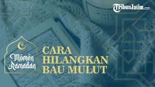 Alami Bau Mulut, Berikut Cara Menghilangkan Bau Mulut