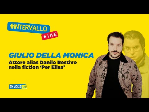 A Skuola con l’attore Giulio Della Monica, alias  Danilo Restivo in ‘Per Elisa’ - #Intervallo