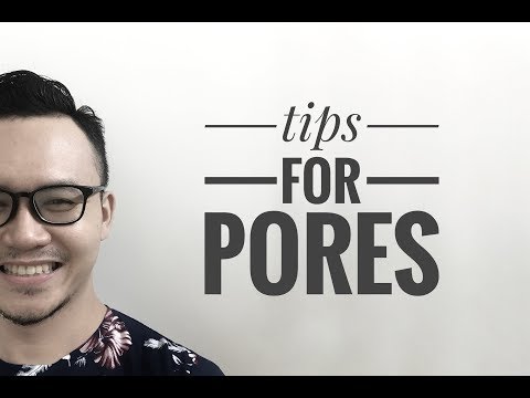 How To Minimize Large Pores | Tips Mengecilkan dan Manyamarkan Pori