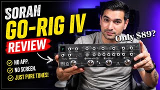 Soran Go-Rig IV Review: This $89 Pedal Sounds SO GOOD!