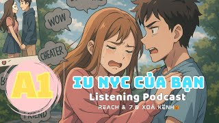 🎧 Luyện Nghe Tiếng Anh Level A1- YÊU NGƯỜI YÊU CŨ CỦA BẠN -  | Listening English Podcast |🎯