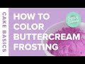 How To Color Buttercream Frosting Cake Basics