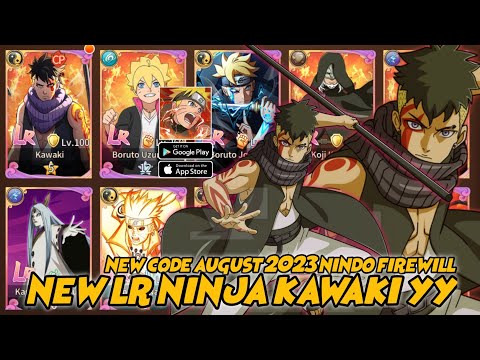 New Ninja LR Kawaki YY & new Code August 2023 Naruto x Boruto Nindo Firewill