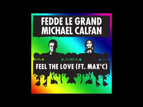 Fedde Le Grand & Michael Calfan Ft. Max'C - Feel The Love (Skykill Remix)