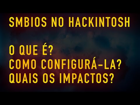 HACKINTOSH: UNDERSTANDING AND CONFIGURING SMBIOS IN EFI. ESSENTIAL FOR APPLE ID FUNCTIONING!