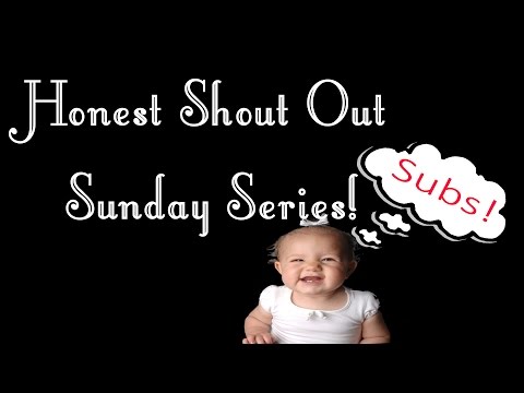 HONEST Shout Out Sunday! Free Subscribers!