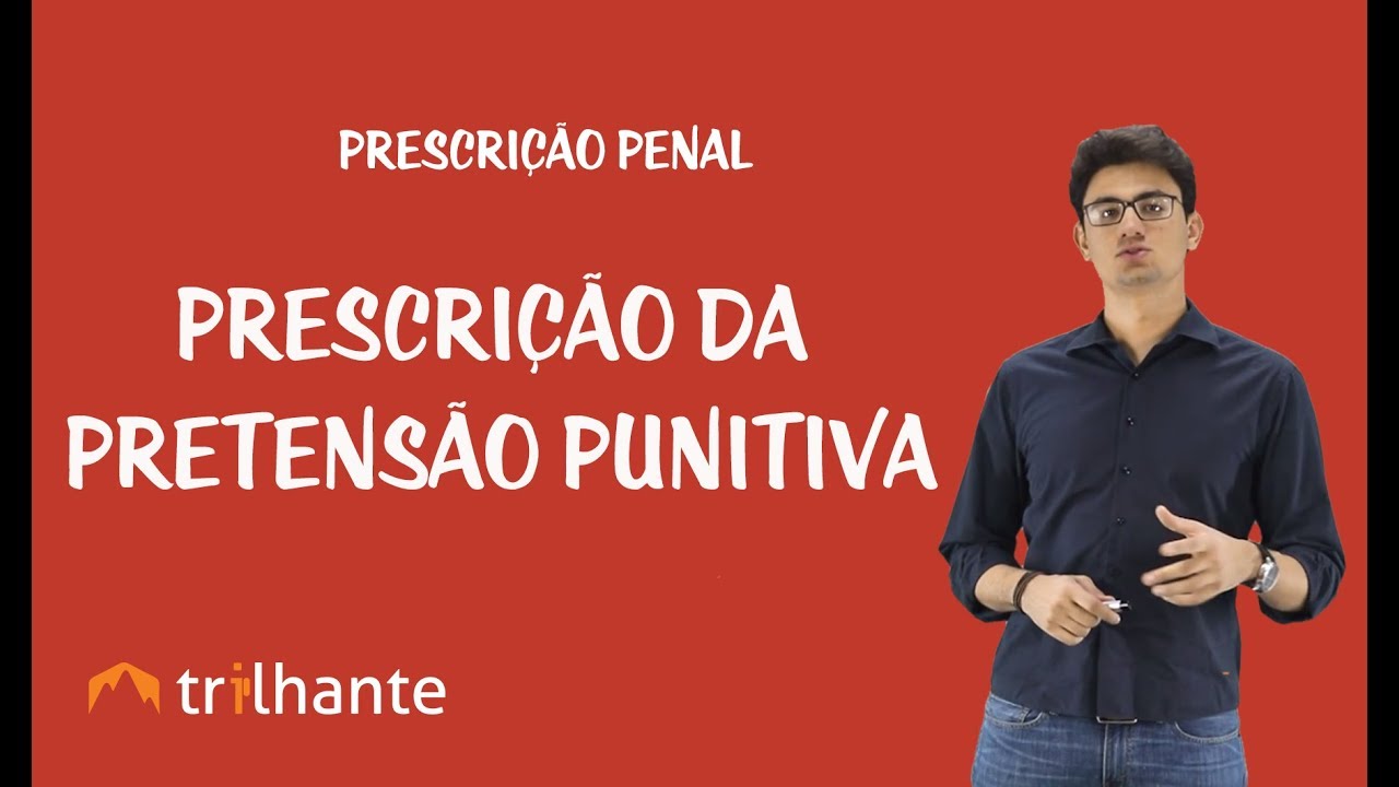 Prescrição Penal - Prescrição da Pretensão Punitiva