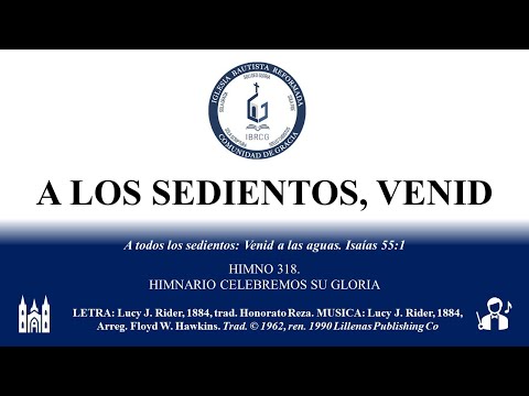 HIMNO 318.  A LOS SEDIENTOS, VENID