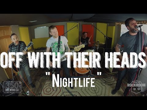 Off With Their Heads - "Nightlife" Live! from The Rock Room