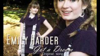 Emily Harder - Got a dream- Original song