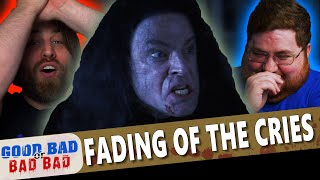 Fading of the Cries - Good Bad or Bad Bad #128