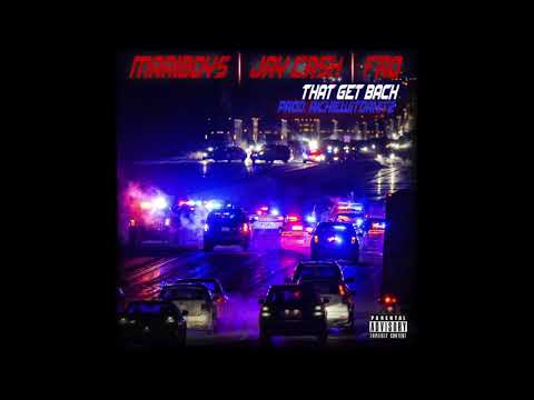 Mari Boys x Jay Cash x Fro -  Get Back (prod RichieWitDaHitz)