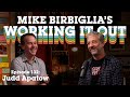 Judd Apatow | Hold On To That Authenticity | Mike Birbiglia’s Working It Out Podcast