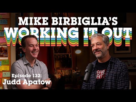 Judd Apatow | Hold On To That Authenticity | Mike Birbiglia’s Working It Out Podcast