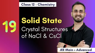 NaCl and CsCl Crystal Structures
