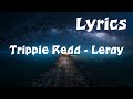 Trippie Redd - Leray (Official Lyrics)
