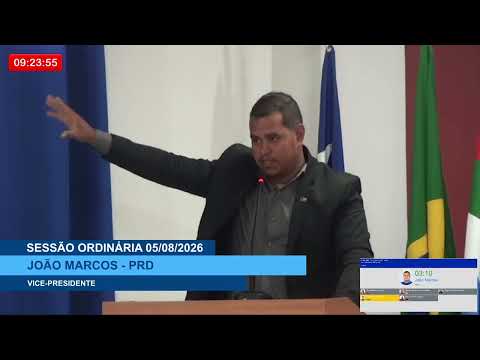  SESSÃO DIA 05/08/2026 – PRONUNCIAMENTO DO VEREADOR JOÃO MARCOS