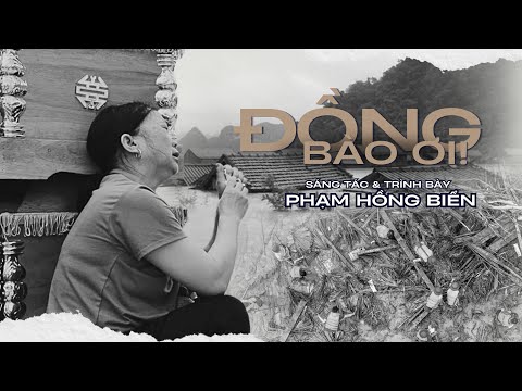 Đồng bào ơi - Phạm Hồng Biển