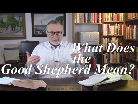 What Does the Good Shepherd Mean? John 10:11, book by book bible study series