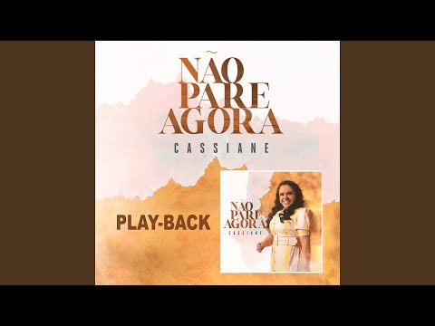 Video thumbnail for Não Pare Agora (Playback)