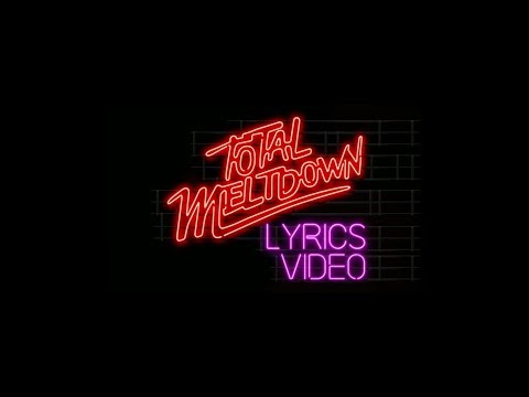 DZ Deathrays - Total Meltdown (Lyrics Video)