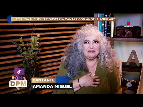 ¡Amanda Miguel NO está dispuesta a cantar con Ángela Aguilar, pero Belinda y Karol G, SÍ! | DPM