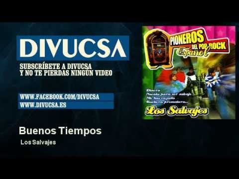 Buenos Tiempos - Selvajes
