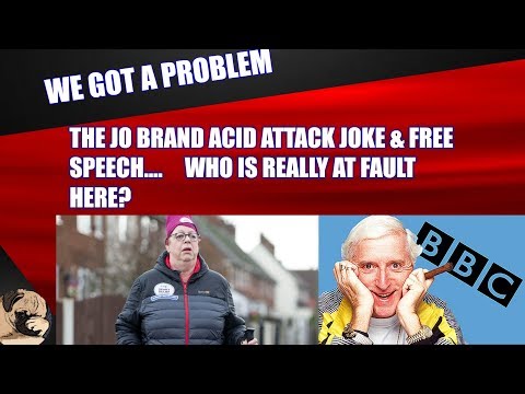 The Jo Brand Acid Attack Joke & Free Speech... Are The Guilty Party Deflecting blame?