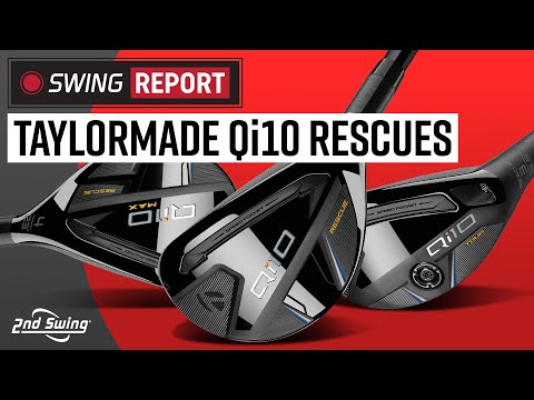 TAYLORMADE Qi10 RESCUE CLUBS | The Swing Report
