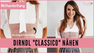 Dirndl nähen Anleitung - Dirndl Classico