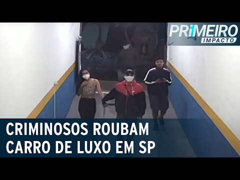 Bando rouba carro de luxo em SP