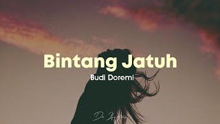 Download lagu Budi Doremi  - Bintang Jatuh | Lirik mp3