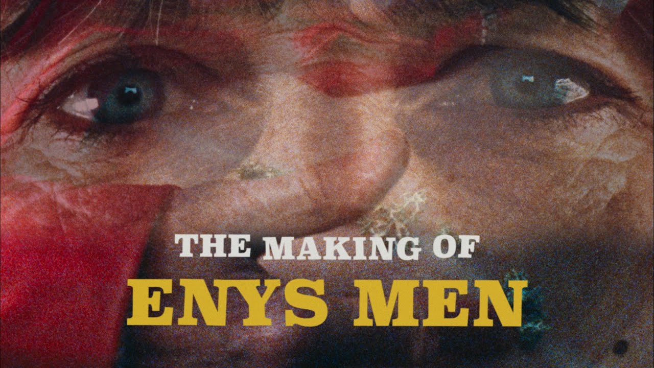The Making of ENYS MEN